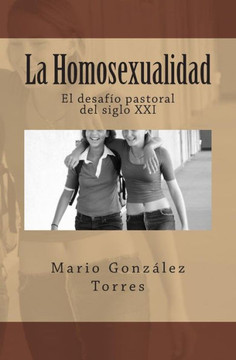 La Homosexualidad: El desaf?? pastoral del siglo XXI