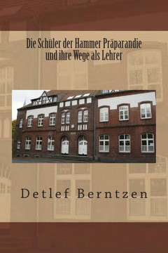 Die Schueler der Hammer Praeparandie und ihre Wege als Lehrer