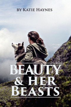 Beauty And Her Beasts Beauty And Her Beasts
