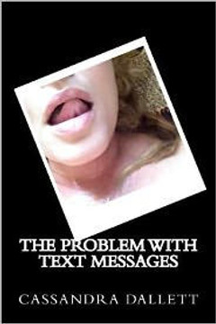 The Problem With Text Messages