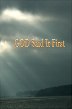 God Said It First
