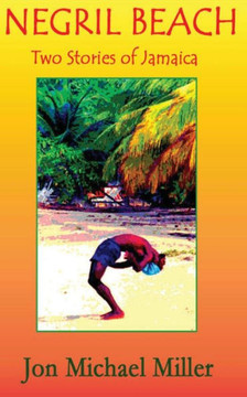 Negril Beach: Two Stories of Jamaica Negril Beach: Two Stories of Jamaica
