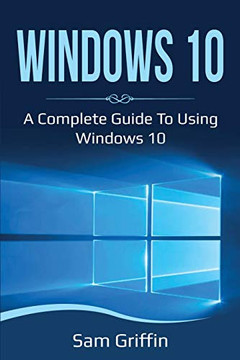 Windows 10 : A Complete Guide to Using Windows 10 - 9781761036682