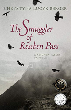 The Smuggler of Reschen Pass: A Reschen Valley Novella