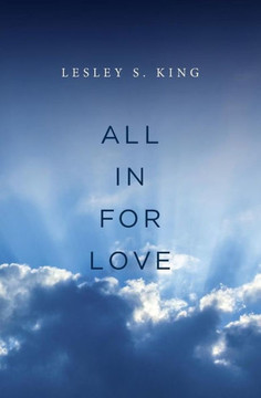 All In For Love: A Spiritual Adventure All In For Love: A Spiritual Adventure