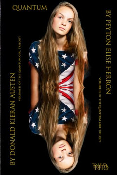 Quantum Girls: Book II in the Quantum Girl Trilogy Quantum Girls: Book II in the Quantum Girl Trilogy
