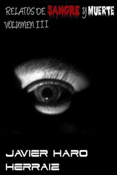 Relatos de Sangre y Muerte Volumen III