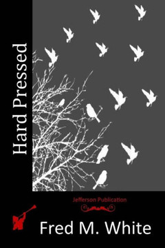 Hard Pressed