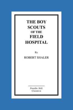 The Boy Scouts Of The Field Hospital