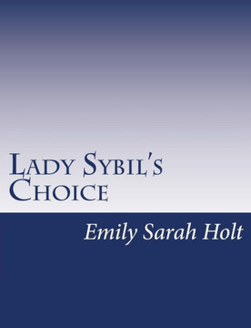 Lady Sybil's Choice: A Tale of the Crusades