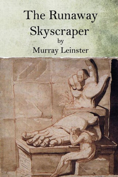 The Runaway Skyscraper