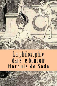 La philosophie dans le boudoir