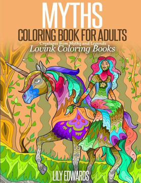 MYTHS Coloring Book for Adults: Creatures from Myths and Legends