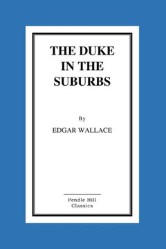 The Duke in the Suburbs