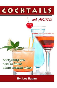 COCKTAILS and MORE!: Everything you need to know about Cocktail mixes