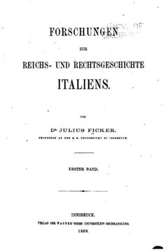 Forschungen zur Reichs- und Rechtsgeschichte Italiens