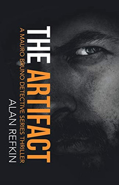 The Artifact: A Mauro Bruno Detective Series Thriller The Artifact: A Mauro Bruno Detective Series Thriller