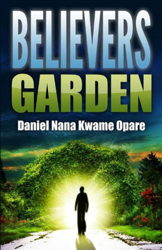 Believers Garden Believers Garden