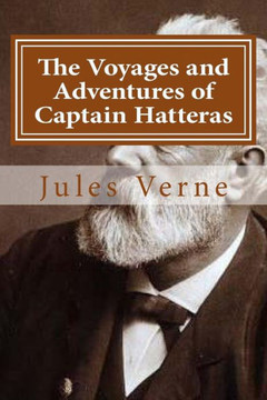 The Voyages and Adventures of Captain Hatteras