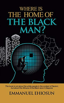 Where Is The Home Of The Black Man?