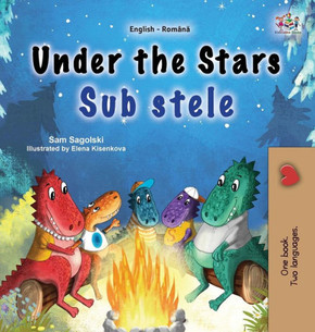 Under the Stars (English Romanian Bilingual Kids Book)