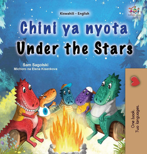 Under the Stars (Swahili English Bilingual Kids Book)