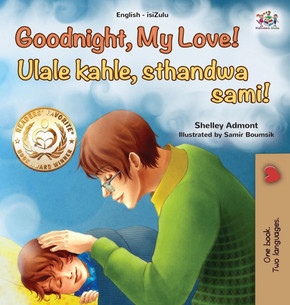 Goodnight, My Love! (English Zulu Bilingual Children's Book) - Large Print
