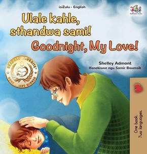 Goodnight, My Love! (Zulu English Bilingual Children's Book) - Large Print