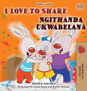 I Love to Share (English Zulu Bilingual Book for Kids) - Large Print