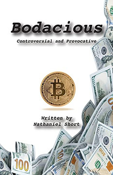 Bodacious: Controversial And Provocative