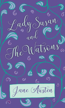 Lady Susan and The Watsons