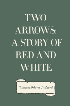 Two Arrows: A Story of Red and White