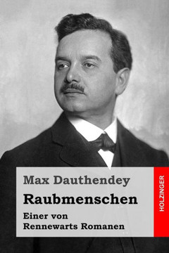 Raubmenschen: Einer von Rennewarts Romanen