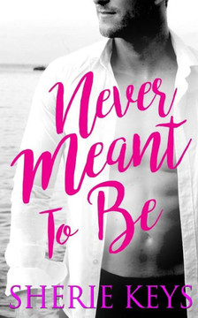 Never Meant To Be