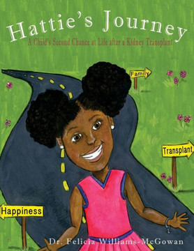 Hattie's journey: A Child's Second Chance at Life After a Kidney Transplant