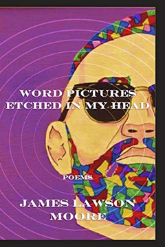 Word Pictures Etched in My Head: Poems (Renegade Poems)