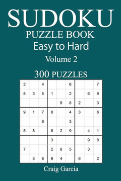 300 Easy to Hard Sudoku Puzzle Book