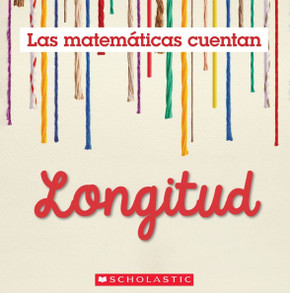Longitud (Las Matem?ticas Cuentan): Length (Math Counts in Spanish)