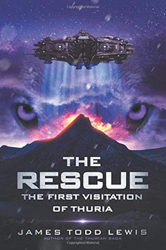 The Rescue: The First Visitation of Thuria (The Thurian Saga)
