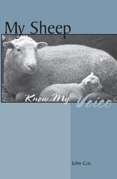 My Sheep Know My Voice
