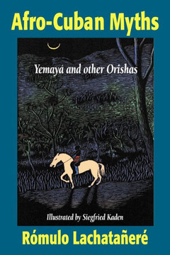 Afro-Cuban Myths Afro-Cuban Myths