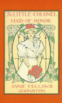 The Little Colonel: Maid of Honor