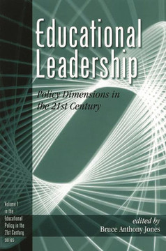 Educational Leadership: Policy Dimensions in the 21st Century