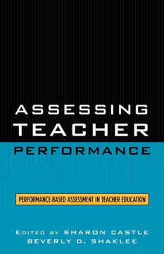 Assessing Teacher Performance: Performance-based Assessment in Teacher Education