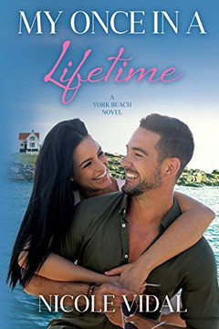 My Once In A Lifetime (A York Beach Novel)