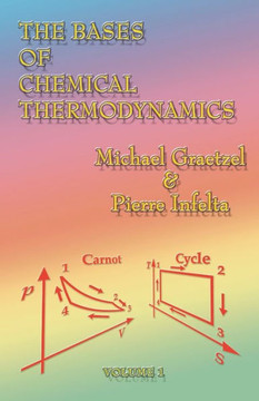 The Bases of Chemical Thermodynamics The Bases of Chemical Thermodynamics