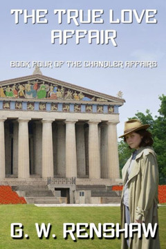 The True Love Affair : Book Four Of The Chandler Affairs