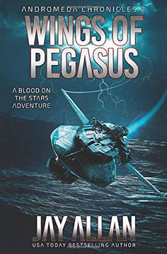 Wings of Pegasus: A Blood on the Stars Adventure (Andromeda Chronicles)