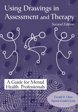Using Drawings in Assessment and Therapy: A Guide for Mental Health Professionals