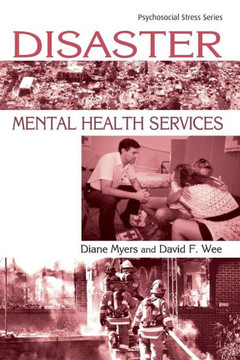 Disaster Mental Health Services: A Primer for Practitioners